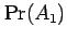 $ \Pr(A_1)$