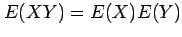 $ E(XY)=E(X)E(Y)$