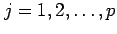$ j=1,2,\ldots,p$