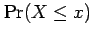 $\displaystyle \Pr(X\leq x)$