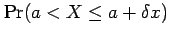 $\displaystyle \Pr(a < X \leq a+\delta x)$