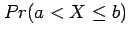 $\displaystyle Pr(a < X\leq b)$