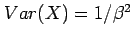 $ Var(X)=1/\beta^2$