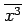 $ \overline{x^3}$