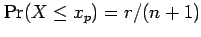 $ \Pr(X\leq x_p)=r/(n+1)$