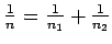 $ \frac{1}{n}=\frac{1}{n_1}+\frac{1}{n_2}$