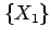 $ \{X_1\}$