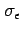 $ \sigma_\epsilon$