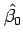 $\displaystyle \hat{\beta_0}$