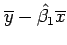 $\displaystyle \overline{y}-\hat{\beta_1}\overline{x}$