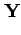 $\displaystyle {\bf Y}$