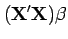 $\displaystyle ({\bf X}'{\bf X}){\boldmath\beta}$
