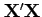 $ {\bf X}'{\bf X}$
