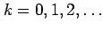 $ k=0,1,2,\ldots$