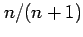 $ n/(n+1)$