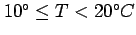 $ 10^\circ\leq T < 20^\circ C$