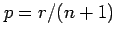 $ p=r/(n+1)$