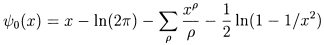 $\psi_{0}(x)=x-\ln(2\pi)-\sum_{\rho}\frac{x^{\rho}}{\rho}-\frac{1}{2}\ln(1-1/x^{2})$